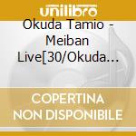 Okuda Tamio - Meiban Live[30/Okuda Tamio]@Line Cube Shibuya cd
