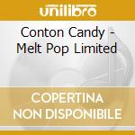 Conton Candy - Melt Pop Limited cd
