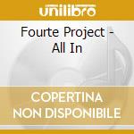 Fourte Project - All In cd