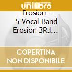 Erosion - 5-Vocal-Band Erosion 3Rd Season Vol.2[Rhythm Chaos] cd