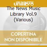 The News Music Library Vol.9 (Various) cd
