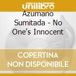 Azumano Sumitada - No One's Innocent cd