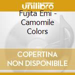 Fujita Emi - Camomile Colors cd