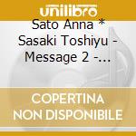 Sato Anna * Sasaki Toshiyu - Message 2 - Reincarnation cd