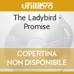 The Ladybird - Promise cd