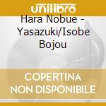 Hara Nobue - Yasazuki/Isobe Bojou cd