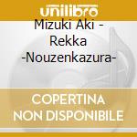 Mizuki Aki - Rekka -Nouzenkazura- cd