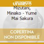 Mizutani, Minako - Yume Mai Sakura cd