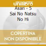 Asari - 5 Sai No Natsu No Hi cd
