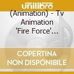 (Animation) - Tv Animation 'Fire Force' Original Soundtrack cd