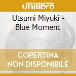 Utsumi Miyuki - Blue Moment cd