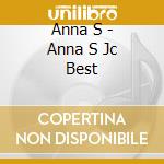 Anna S - Anna S Jc Best cd