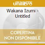 Wakana Izumi - Untitled cd