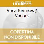 Voca Remixes / Various cd