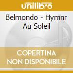 Belmondo - Hymnr Au Soleil cd