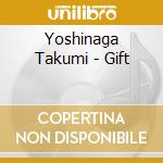 Yoshinaga Takumi - Gift cd