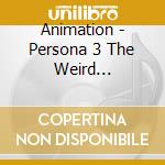 Animation - Persona 3 The Weird Masquerade C cd