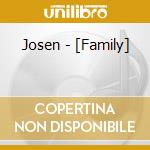 Josen - [Family] cd