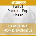 Fullfull Pocket - Pop Classic cd