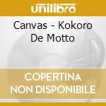Canvas - Kokoro De Motto cd