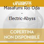 Masafumi Rio Oda - Electric-Abyss cd