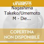 Nagashima Takeko/Umemoto M - Die Aussicht Holderlin Lieder