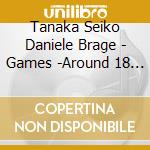 Tanaka Seiko Daniele Brage - Games -Around 18 Canons Melodieux By Georg Philipp Telemann cd