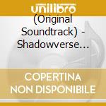 (Original Soundtrack) - Shadowverse Original Soundtracks 2  .2 cd