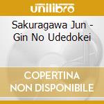 Sakuragawa Jun - Gin No Udedokei cd