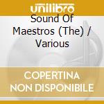 Sound Of Maestros (The) / Various cd