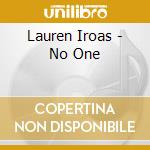 Lauren Iroas - No One cd