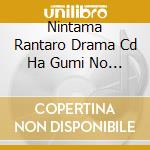 Nintama Rantaro Drama Cd Ha Gumi No Dan-Gekan / O.S.T. cd