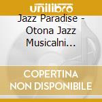 Jazz Paradise - Otona Jazz Musicalni Akogarete cd