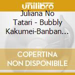 Juliana No Tatari - Bubbly Kakumei-Banban Bubble-/Regret
