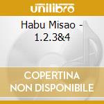 Habu Misao - 1.2.3&4 cd