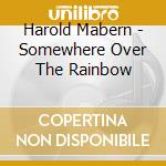 Harold Mabern - Somewhere Over The Rainbow cd
