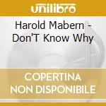 Harold Mabern - Don'T Know Why cd