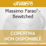 Massimo Farao' - Bewitched cd