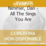 Nimmer, Dan - All The Sings You Are cd
