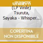 (LP Vinile) Tsuruta, Sayaka - Whisper Not vinile