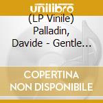 (LP Vinile) Palladin, Davide - Gentle Art Of Love vinile