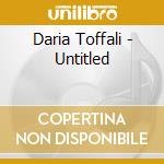 Daria Toffali - Untitled cd musicale di Daria Toffali