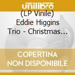 (LP Vinile) Eddie Higgins Trio - Christmas Songs II vinile