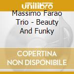 Massimo Farao Trio - Beauty And Funky cd