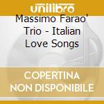 Massimo Farao' Trio - Italian Love Songs cd