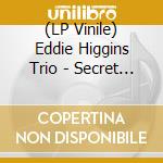 (LP Vinile) Eddie Higgins Trio - Secret Love vinile