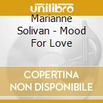 Marianne Solivan - Mood For Love cd