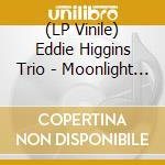 (LP Vinile) Eddie Higgins Trio - Moonlight Becomes You (2 Lp) vinile