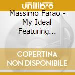Massimo Farao - My Ideal Featuring Scott Hamilton And Rita Payes cd