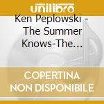 Ken Peplowski - The Summer Knows-The Music Of Michel Legrand And Marilyn cd